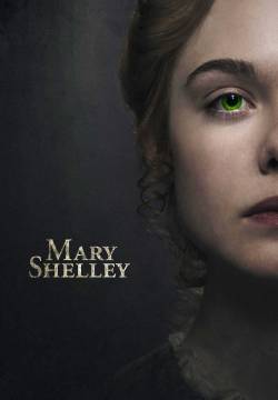 Mary Shelley - Un amore immortale (2017)