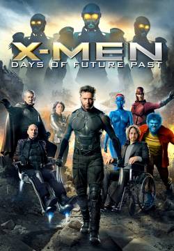 X-Men: Days of Future Past - Giorni di un futuro passato (2014)