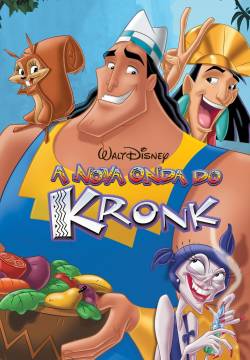 Kronk's New Groove - Le follie di Kronk (2005)