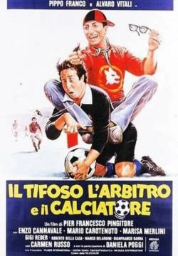 Il tifoso, l'arbitro e il calciatore (1982)