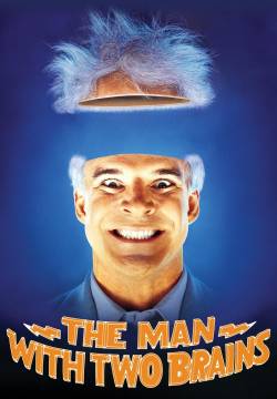 The Man with Two Brains - Ho perso la testa per un cervello (1983)