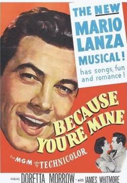 Because You're Mine - Da quando sei mia (1952)