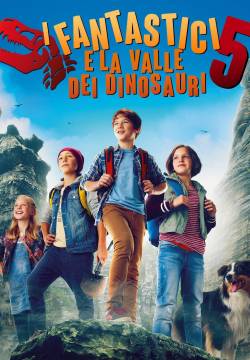 Fünf Freunde und das Tal der Dinosaurier - I fantastici cinque: La valle dei dinosauri (2018)