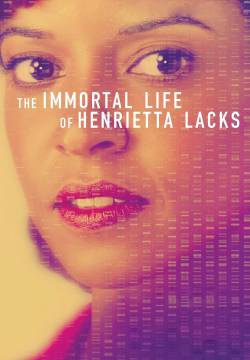 The Immortal Life of Henrietta Lacks - La vita immortale di Henrietta Lacks (2017)