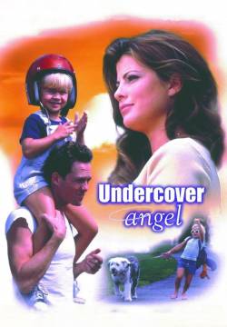 Undercover Angel - All'improvviso... un angelo (1999)