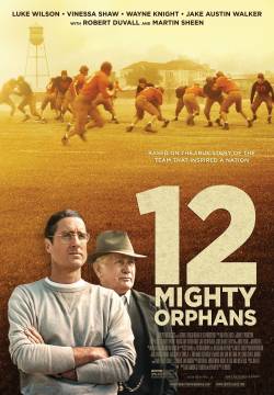 12 Mighty Orphans - 12 Fantastici orfani (2021)