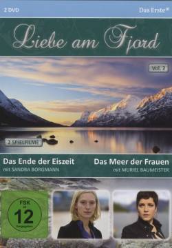 Liebe am Fjord: Das Meer der Frauen - Amore tra i fiordi: Il mare delle donne (2010)