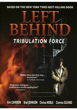 Left Behind 2: Tribulation Force - Prima dell'Apocalisse 2 (2002)