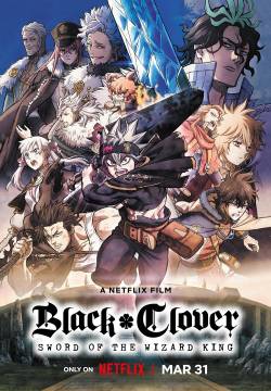 Black Clover: Sword of the Wizard King - La spada dell’Imperatore magico (2023)