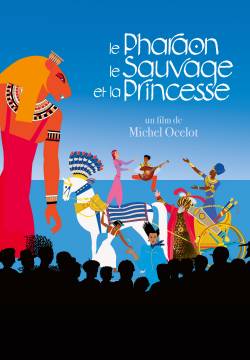 Le Pharaon, le Sauvage et la Princesse - Il faraone, il selvaggio e la principessa (2022)